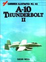 A10 Thunderbolt II  Warbirds Illustrated No 40