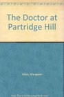 The Doctor at Partridge Hill