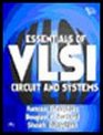 Essentials of Vlsi Circuits and Systems