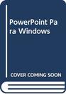 PowerPoint Para Windows