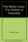 The Bakke Case The Politics of Inequality