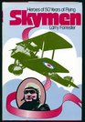 Skymen Heroes of fifty years of flying