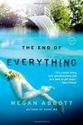 The End of Everything A Novel