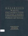 Hazardous Waste Incineration Calculations Problems and Software