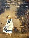 Poetry and Painting in Song China The Subtle Art of Dissent