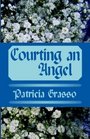 Courting an Angel