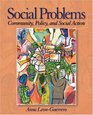 Social Problems  Community Policy and Social Action