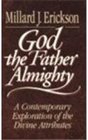 God the Father Almighty A Contemporary Exploration of the Divine Attributes