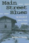 MAIN STREET BLUES THE DECLINE OF SMALLTOWN AMERICA