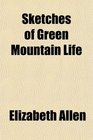 Sketches of Green Mountain Life