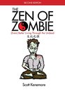 The Zen of Zombie  Better Living through the Undead