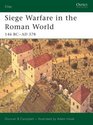 Siege Warfare in the Roman World: 146 Bcad 378 (Elite S.)