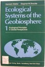 Ecological Systems of the Geobiosphere Ecological Principles in Global Perspective