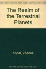 The Realm of the Terrestrial Planets