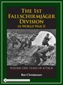 The 1st Fallschirmjger Division in World War II Years of Attack