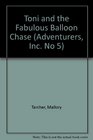 Toni and the Fabulous Balloon Chase