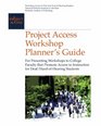 Project Access Workshop Planner's Guide For Presenting Workshops to College Faculty that Promote Access to Instruction for Deaf/HardofHearing Students