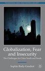 Globalization Fear and Insecurity The Challenges for Cities North and South