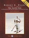The North Pole Its Discovery in 1909 Under the Auspices of the Peary Arctic Club