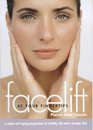 Facelift at Your Fingertips A Simple Antiageing Programme for Healthy Skin and a Younger Face