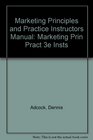 Marketing Principles and Practice Instructors Manual Marketing Prin Pract 3e Insts