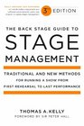 The Back Stage Guide to Stage Management 3rd Edition Traditional and New Methods for Running a Show from First Rehearsal to Last Performance