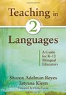 Teaching in Two Languages A Guide for K12 Bilingual Educators