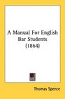 A Manual For English Bar Students