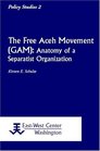 The Free Aceh Movement  Anatomy of a Separatist Organization