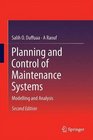 Planning and Control of Maintenance Systems Modelling and Analysis