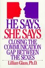 He Says She Says Closing the Communication Gap Between the Sexes