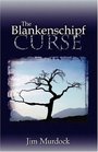 The Blankenschipf Curse