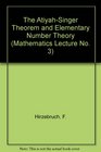 The AtiyahSinger Theorem and Elementary Number Theory