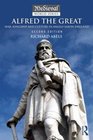 Alfred the Great: War, Kingship and Culture in Anglo-Saxon England (The Medieval World)