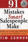 91 Mistakes Smart Salespeople Make How to Turn Any Mistake into a Successful Sale