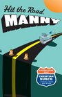 Hit the Road Manny A Manny Files Novel