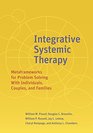 Integrative Systemic Therapy Metaframeworks for Problem Solving With Individuals Couples and Families