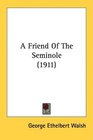 A Friend Of The Seminole