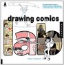 Drawing Comics Lab Characters Panels Storytelling Publishing and Professional Practices
