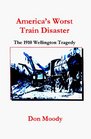 America's Worst Train Disaster