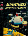 Adventures on Other Planets