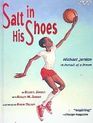 Salt in His Shoes Michael Jordan In Pursuit of a Dream