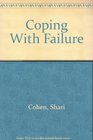 Coping With Failure