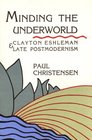 Minding the Underworld Clayton Eshleman and Late Postmodernism