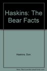 Haskins The Bear Facts