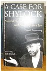 Case For Shylock Around The World With Shakespeare's Jew