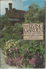 The Living Garden the 400Year History of an English Garden