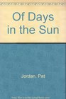 Of Days in the Sun