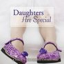Daughters Are Special A Tribute to Our Cherished Children