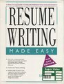 Resume Writing Made Easy A Practical Guide to Resume Preparation and Job Search
